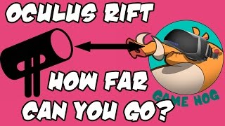How Far Can the Oculus Sensor go! | Oculus Week Day 3