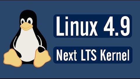How To Install Or Upgrade To Linux Kernel 4.9 On Ubuntu 16.04 And Linux Mint 17.3
