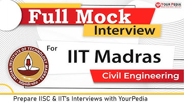 Full Mock Interview for MS Admission in IIT Madras | CE | Prepare IIT