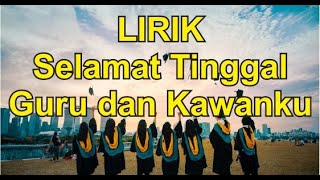 Selamat tinggal guru dan kawanku lirik