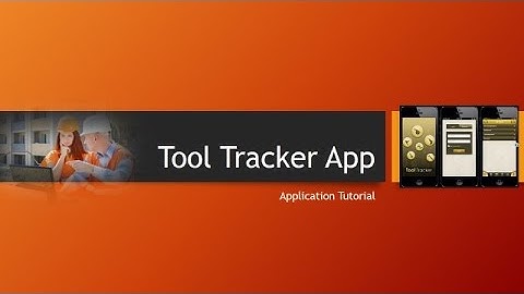 Tool Tracker App Tutorial