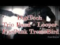 #09 DigiTech Trio Band + Looper test FirePunk TremoBird