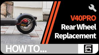 5TH WHEEL V40PRO | Rear Wheel Replacement