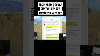 Ersin Yekin Takipçisine Dünyanın En Zor Sorusunu Soruyor