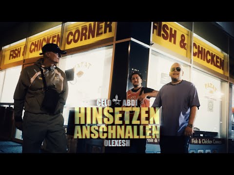 Celo & Abdi Ft. Olexesh - Hinsetzen Anschnallen