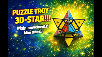 CALVIN`S PUZZLE TROY 3D-STAR!!! Main movements! Mini tutorial! #crazypuzzle #rubikscube #solve