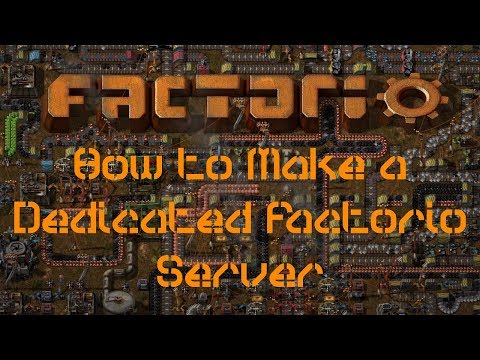 How to Make a Dedicated Factorio Server on Windows 10