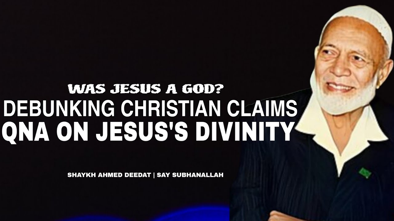 Shaykh Ahmed Deedat Exposes False Christian Claims 