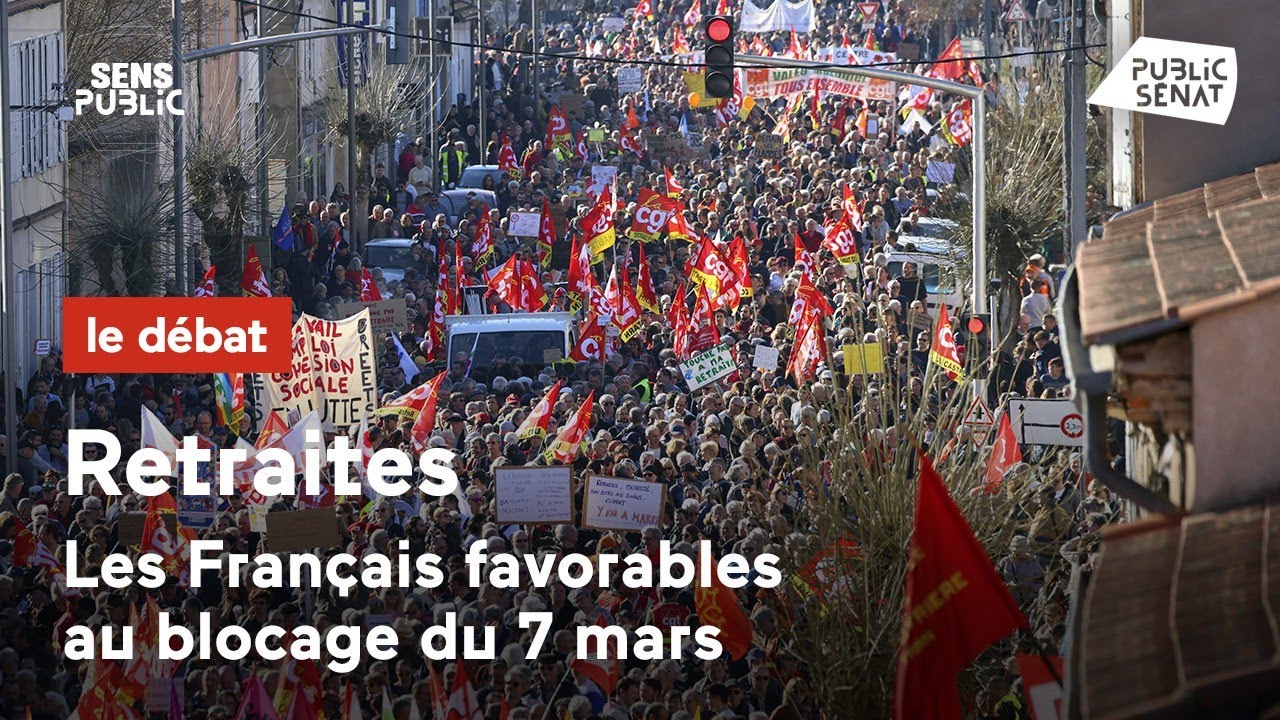 Retraites : les Français favorables au blocage du 7 mars