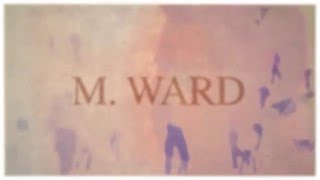 Miniatura de "M Ward - I'm Listening (Child's Theme) - official video"