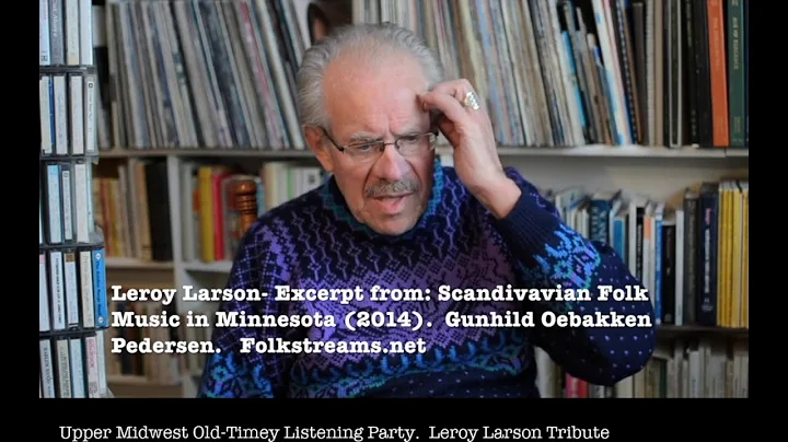 Upper Midwest Old-Timey Listening Party.  LeRoy La...