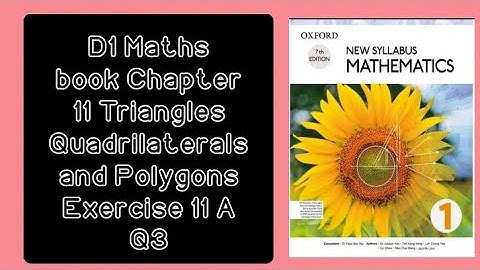 Maths book D1 Chapter 11 Triangles Quadrilaterals and Polygons Exercise 11 A Q3