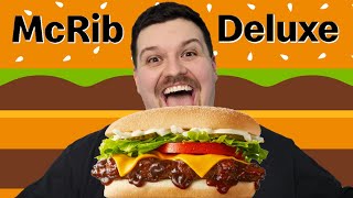 Can The McRib Be Saved? McDonald's McRib Deluxe Review!