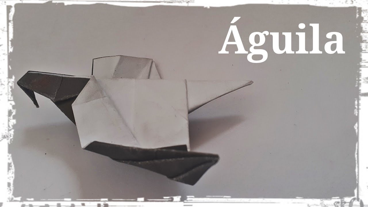 Águila de Papel - Origami - YouTube