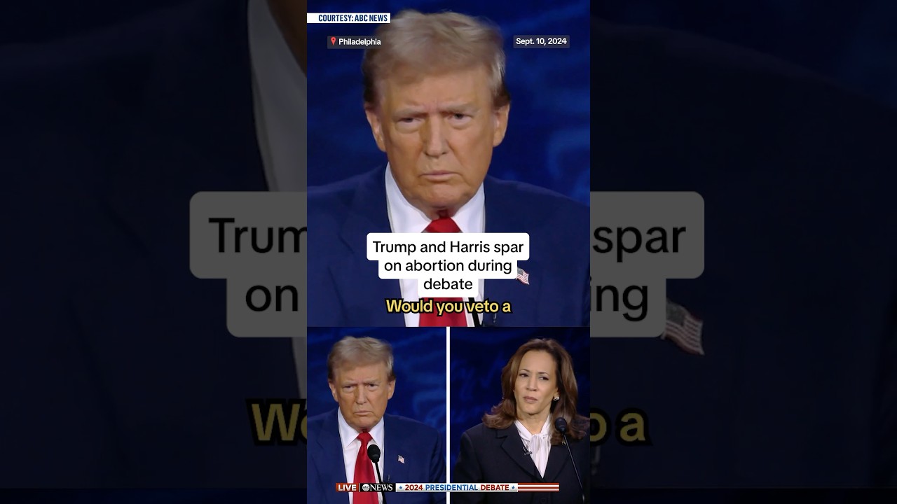 Trump and Harris spar on abortion during debate Trump and Harris spar on abortion during debate