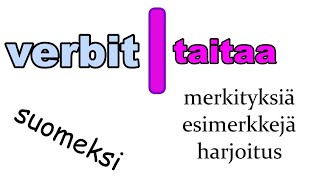 Verbit: taitaa