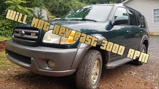 FIX?!?!?!  2003 TOYOTA SEQUOIA NO REV PAST 3000 RPM