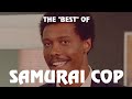 The "Best" of Samurai Cop! (1991)