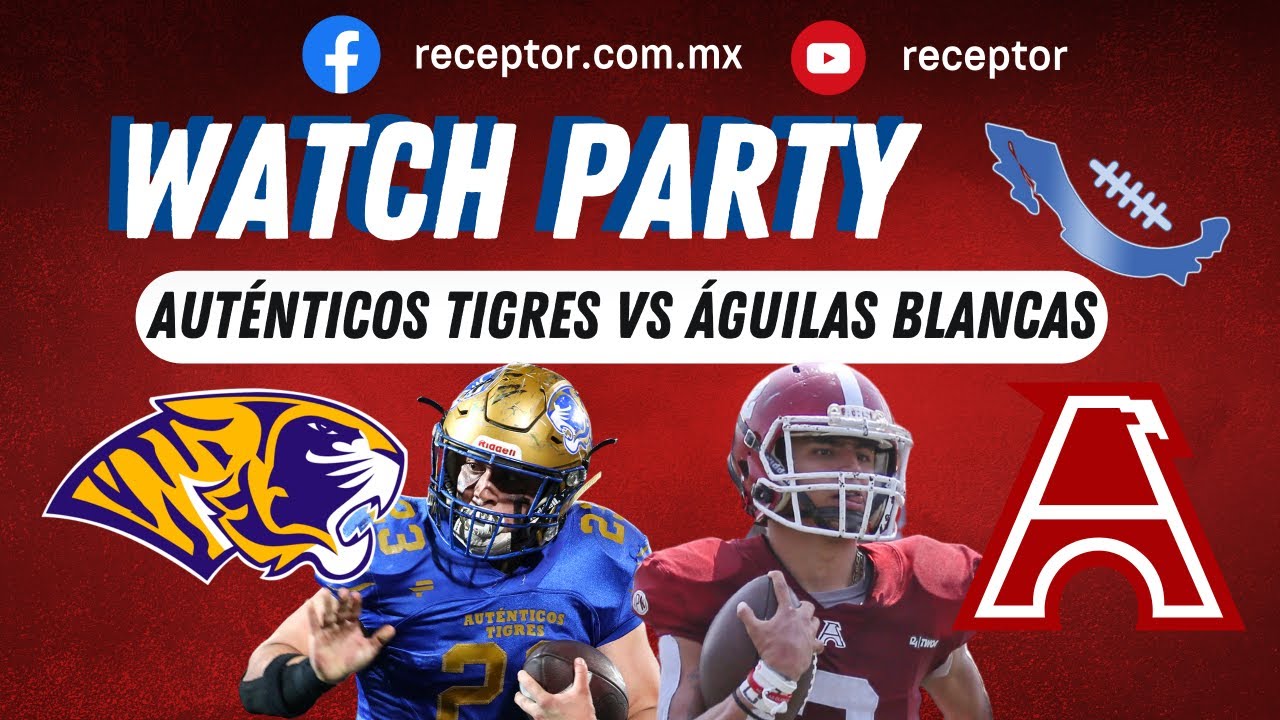 WATCH PARTY: Auténticos Tigres UANL vs Águilas Blancas IPN | Semifinal  Intermedia ONEFA 2023 - YouTube