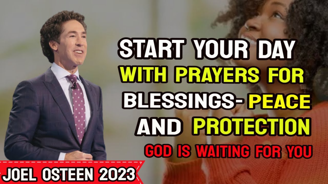 Morning With Jesus Daily Prayers Joel Osteen Sermon Today 2023 YouTube