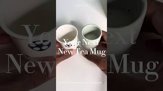 Your Next New Tea Mug