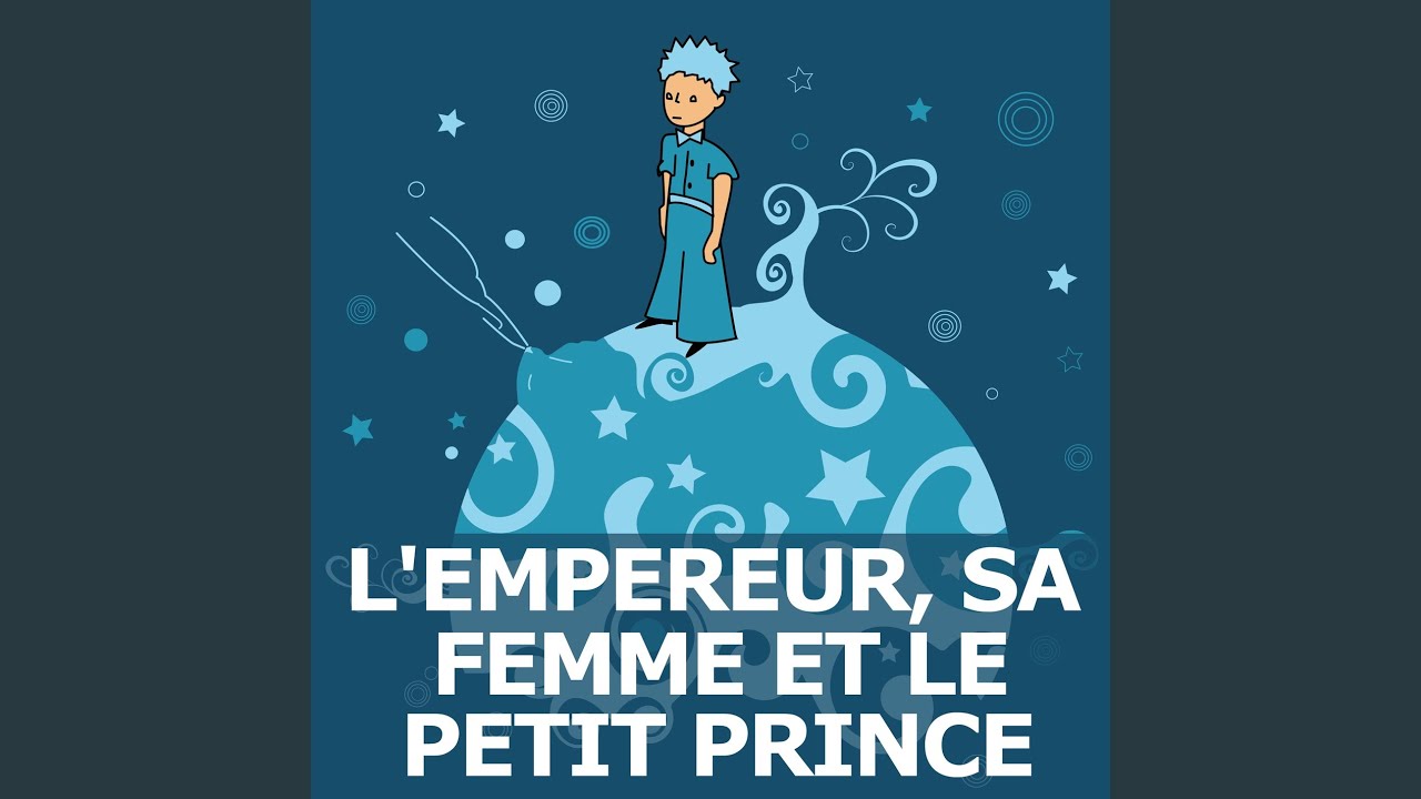 L'empereur, sa femme et le petit prince (version pour piano) - YouTube
