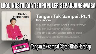 TANGAN TAK SAMPAI - LAGU KENANGAN CIPT. RINTO HARAHAP