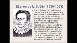 Discours de la Servitude Volontaire, La Boétie (1530 1563)