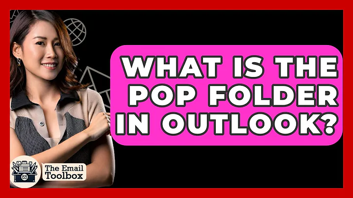 What Is The POP Folder In Outlook? - TheEmailToolbox.com