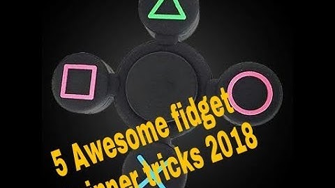 5 Awesome fidget Spinner tricks