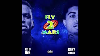 Kid Ink feat. Rory Fresco - 'Fly 2 Mars'  VERSION