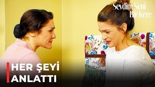 Eylül Korayın Yaptıklarını Nurana Anlattı Sevdim Seni Bir Kere 124 Bölüm