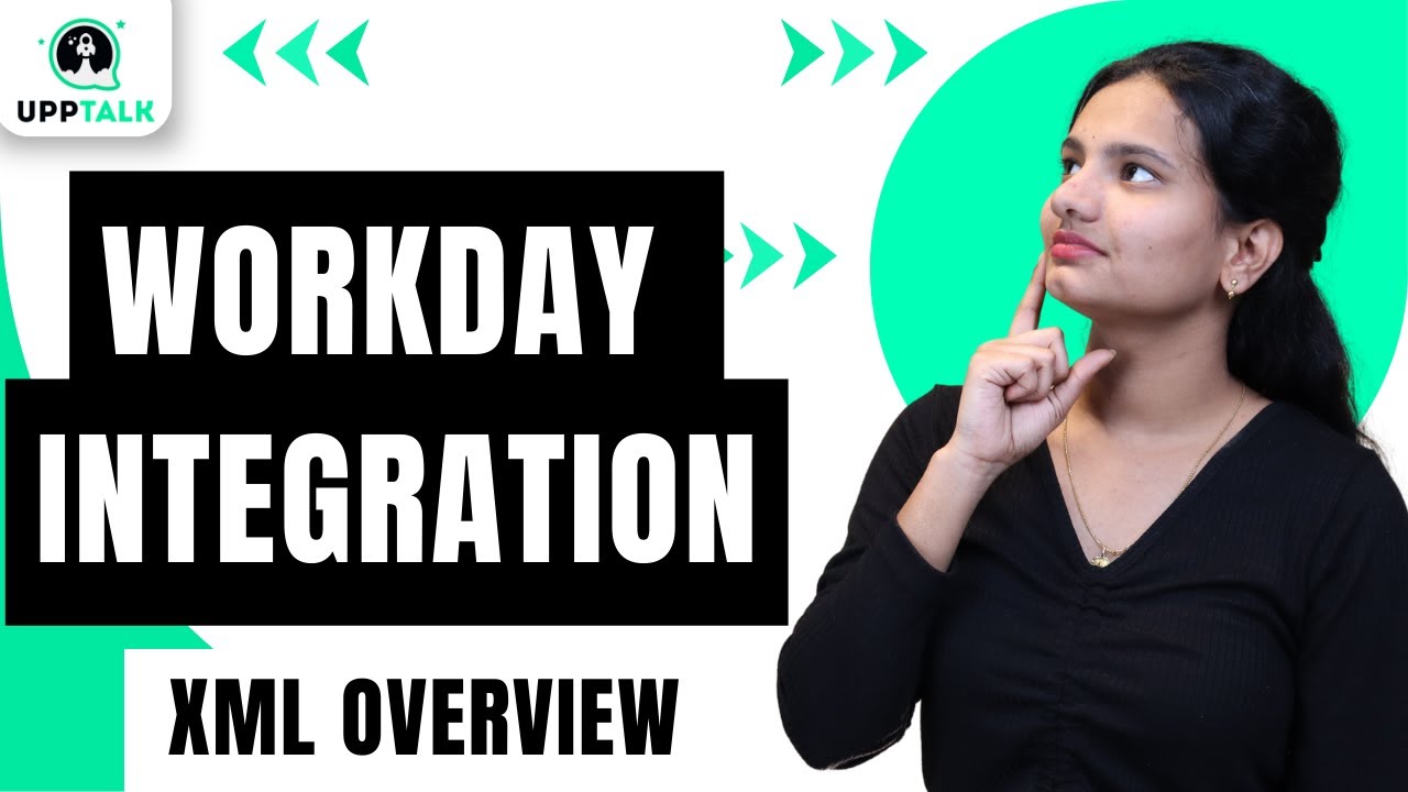 Workday Integration XML Overview | XML Overview Workday Integration ...