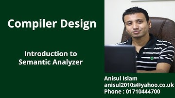 Compiler Design Bangla Tutorial 8 : Introduction to Semantic analyzer