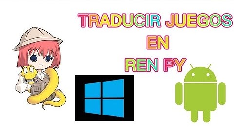 Traducir juegos con REN PY