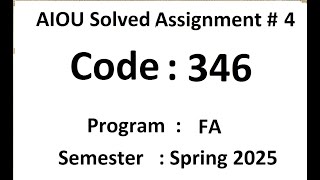 AIOU Solved assignment No 4  code 346  Spring 2025