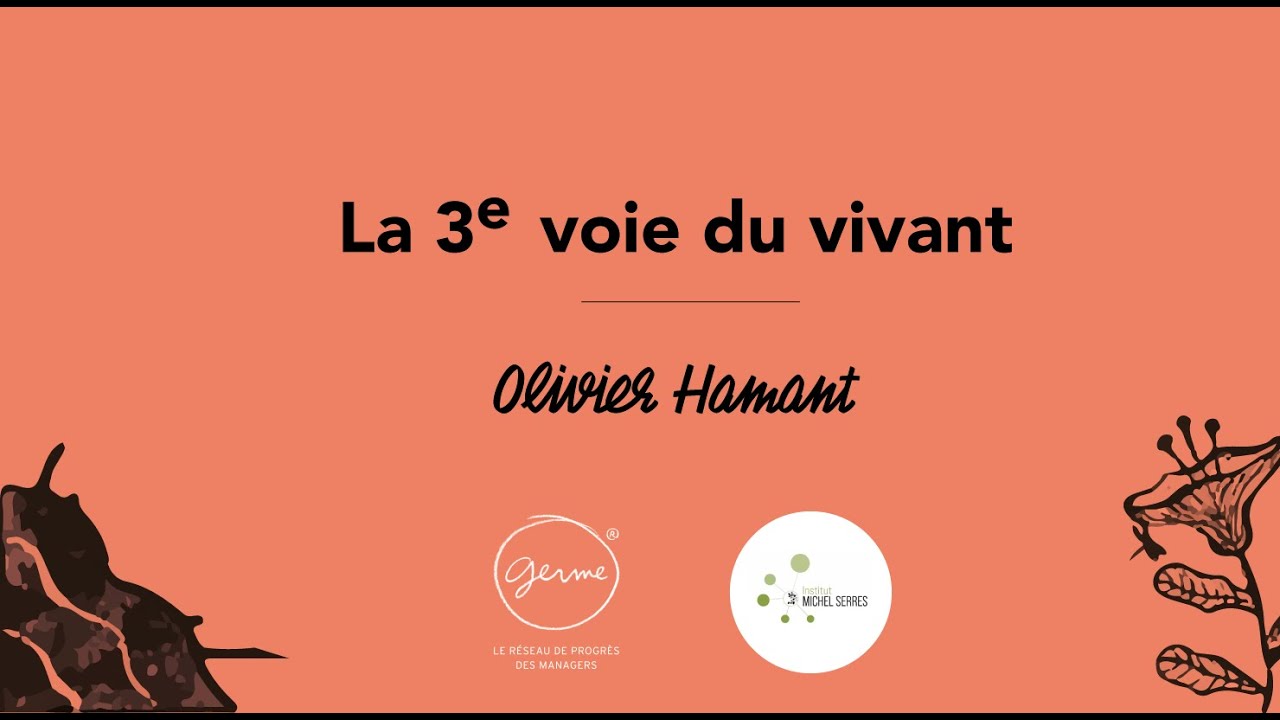 Performance, robustesse en entreprise - Olivier Hamant - Plénière managers - Le Grand Tour GERME