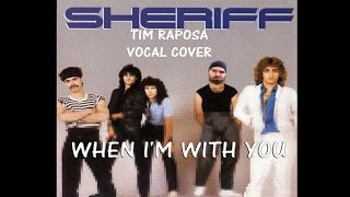 TIM RAPOSA - WHEN I'M WITH YOU - SHERIFF - KARAOKE COVER