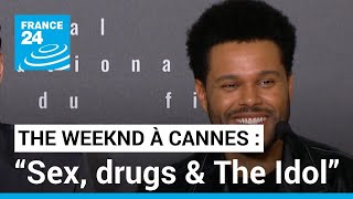 The Weeknd à Cannes : “Il y a une partie de moi dans le personnage de Jocelyn” • FRANCE 24