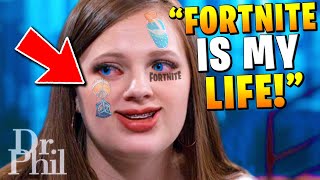 Kid thinks she LIVES in FORTNITE (Dr. Phil)