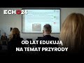 Od lat edukują na temat przyrody