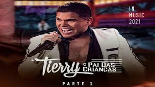 Tierry - O Pai Das Crianças - Parte 1 - ÁLBUM COMPLETO