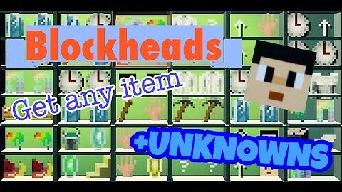 Blockheads Change inventory items and get UNKNOWNS! w/ Flex 2