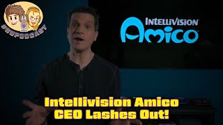 Intellivision Amico CEO Lashes Out