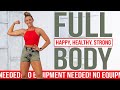 Happy healthy strong  full body bodyweight 30 minute workout