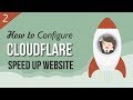How to Use Cloudflare to Improve the Speed & Security of WordPress Websites - Cloudflare 2018