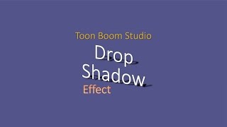Toon Boom Studio Demo #022 - 3 Example Applications of the Drop Shadow Effect
