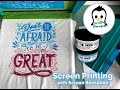 Screen Printing with Screen Sensation