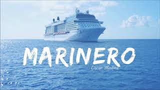 MARINERO  - Oscar Medina