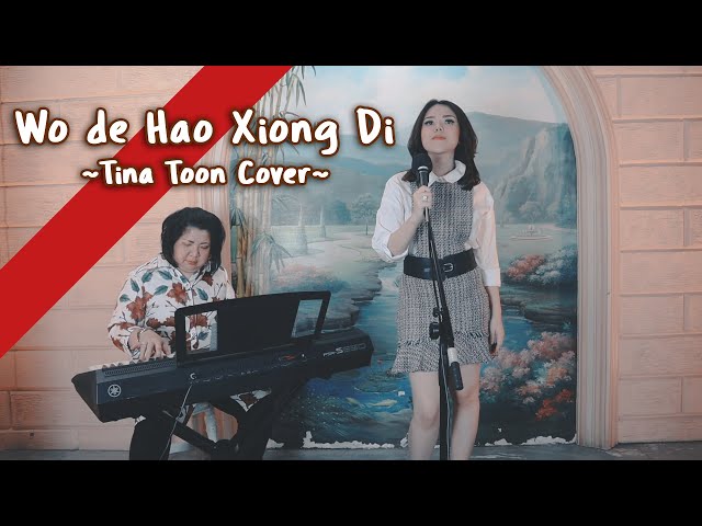 Wo De Hao Xiong Di  - 我的好兄弟 | Cover By Tina Toon class=